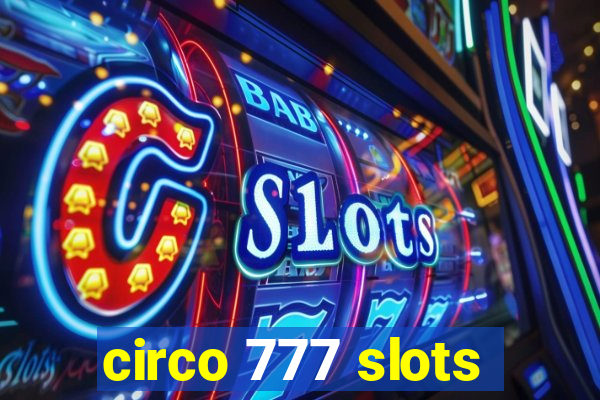 circo 777 slots